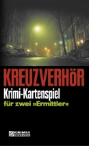 Kreuzverhr - Krimi-Kartenspiel / Deduktionsspiel von Sonja Klein