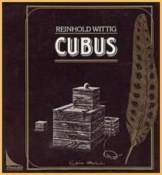Cubus - Denkspiel, abstraktes Spiel von Reinhard Wittig erschienen bei Edition Perlhuhn Cubus - Denkspiel, abstraktes Spiel von Reinhard Wittig